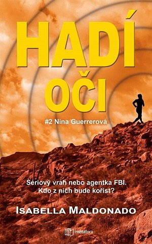 Hadí oči - Další sériový vrah. Nina Guerrerová je opět v ohrožení. Má obětovat život pro ty, na nichž jí záleží?