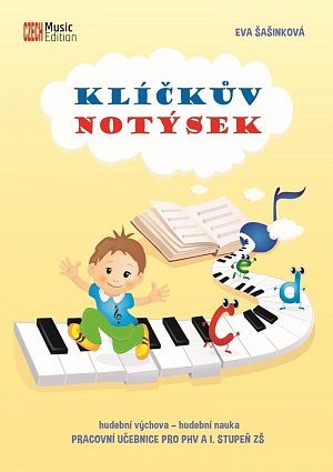 Klíčkův notýsek - hudební výchova - hudební nauka (Pracovní učebnice pro PHV a I. stupeň ZŠ), 3.  vydání