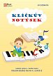 Klíčkův notýsek - hudební výchova - hudební nauka (Pracovní učebnice pro PHV a I. stupeň ZŠ), 3.  vydání