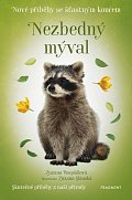 Nezbedný mýval - Nové příběhy se šťastným koncem