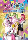 Lollipopz: Staň se hvězdou i ty