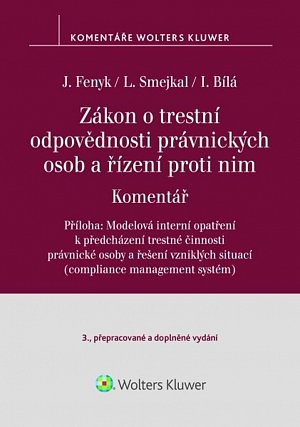 Zákon o trestní odpovědnosti právnických osob a řízení proti nim - Komentář, 3.  vydání