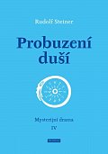 Probuzení duší - Mysterijní drama IV