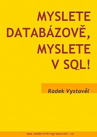 Myslete databázově, myslete v SQL!