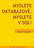 Myslete databázově, myslete v SQL!