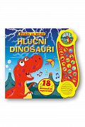 Příběh se zvuky: Hluční dinosauři / 18 dinosauřích superzvuků