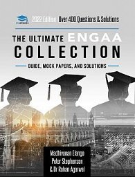 The Ultimate ENGAA Collection: Engineering Admissions Assessment preparation resources - 2022 entry, 300+ practice questions and past papers, worked solutions, techniques, score boosting, and formula sheets