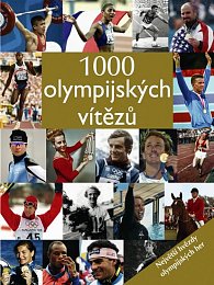 1000 olympijských vítězů - Největší hvězdy olympijských her