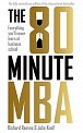 The 80 Minute MBA : Everything You´ll Never Learn at Business School, 1.  vydání