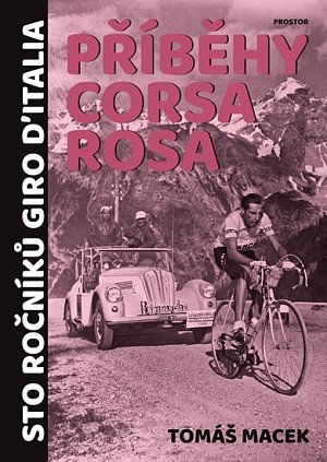 Příběhy Corsa rosa - Sto ročníků Giro d´Italia, 1.  vydání