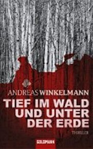 Tief im Wald und unter der Erde