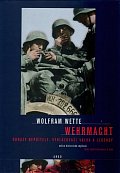 Wehrmacht - Obrazy nepřítele, vyhlazovací válka a legendy