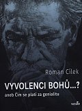 Vyvolenci bohů...?