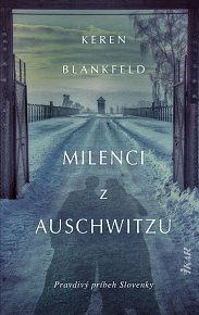 Milenci z Auschwitzu - skutočný príbeh (slovensky)