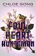 Foul Heart Huntsman: The stunning sequel to Foul Lady Fortune, by a #1 New York times bestselling author