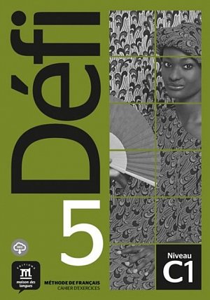 Défi 5 (C1) - Cahier d´exercices + MP3 téléchargeables