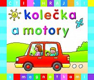 Kolečka a motory - Čti a hraj si s magnetkami