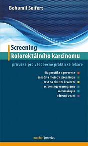 Screening kolorektálního karcinomu - Příručka pro všeobecné praktické lékaře