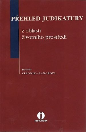 Přehled judikatury z oblasti životního prostředí