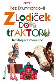 Z lodiček do traktoru - Kovbojská romance