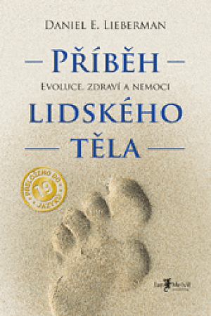 Příběh lidského těla (evoluce, zdraví a nemoci)