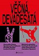 Věčná devadesátá - Proměny české společnosti po roce 1989