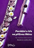 Povídání o hře na příčnou flétnu - Metodika hry na příčnou flétnu