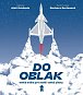 Do oblak – Velká kniha pro malé i velké piloty