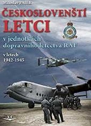 Českoslovenští letci v jednotkách dopravního letectva RAF v letech 1942–1945