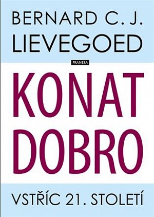 Konat dobro - Vstříc 21. století