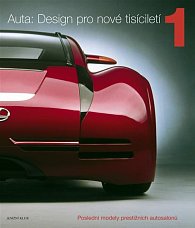 Auta: Design pro nové tisíciletí/1 - Poslední modely prestižních autosalonů