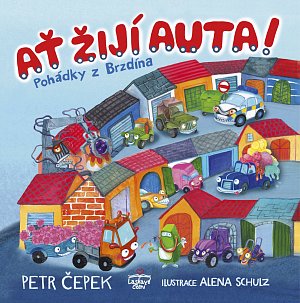 Ať žijí auta! - Pohádky z Brzdína