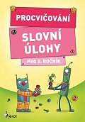 Procvičování - Slovní úlohy pro 2. ročník, 1.  vydání