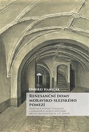 Renesanční domy moravsko-slezského pomezí