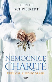 Nemocnice Charité - Průlom a odhodlání