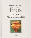 Erós jako téma Platónova myšlení