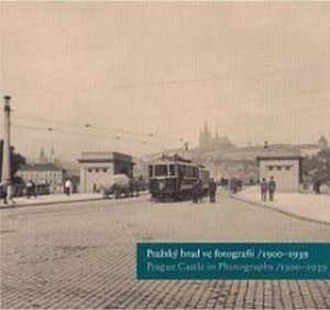 Pražský hrad ve foto.II. 1900-1939