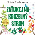 Zaťukej na kouzelný strom - Stačí otočit a všechno se změní