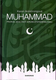 Muhammad - Prorok, jeho život a poselstv