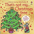 That´s Not My Christmas Tree...: A Christmas Book for Babies and Toddlers