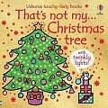 That´s Not My Christmas Tree...: A Christmas Book for Babies and Toddlers
