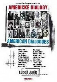Americké dialogy / American Dialogues - Dvojjazyčné česko-anglické vydání