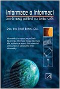 Informace o informaci aneb nový pohled na tento svět