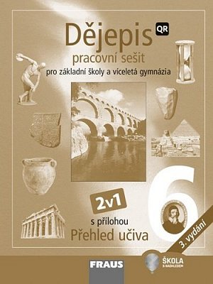 Dějepis 6 pro ZŠ a VG - Hybridní pracovní sešit 2v1