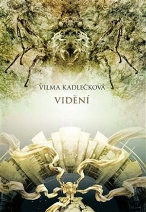 Mycelium IV - Vidění