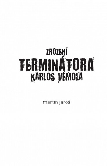 Náhled Karlos Vémola - Zrození Terminátora