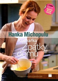 Kuchařka - Zpátky domů - 100 báječných receptů na opravdové jídlo - 2. vydání