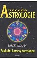 Abeceda astrologie - Základní kameny horoskopu