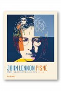 John Lennon PÍSNĚ - Příběhy všech písní včetně úplných textů 1970-80