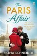 The Paris Affair: A breath-taking historical romance perfect for fans of Lucinda Riley